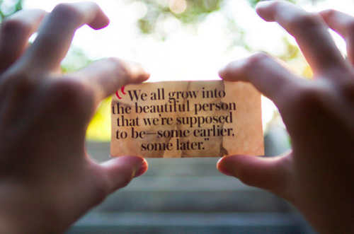 we all grow into a beautiful person 500x331