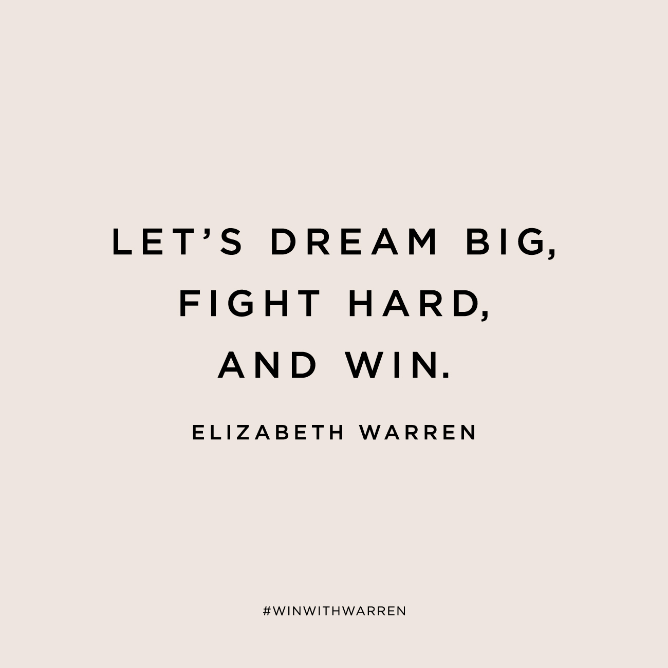 Dream Big, Fight Hard, and Win with Elizabeth Warren