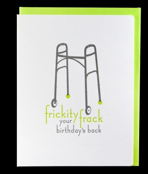 Frickity Frack Birthday by Dude and Chick