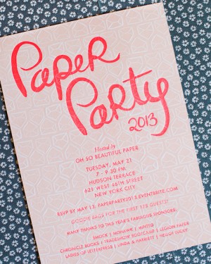 Paper Party 2013 Invitations: Linda + Harriett Design, Smock Letterpress Printing, Mohawk Paper, Meant to Be Calligraphy for Oh So Beautiful Paper (8)