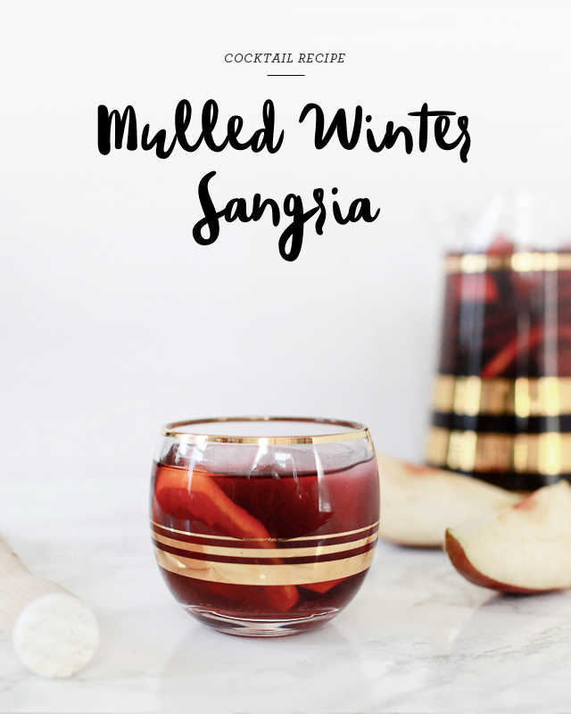 Mulled Winter Sangria Recipe / Oh So Beautiful Paper