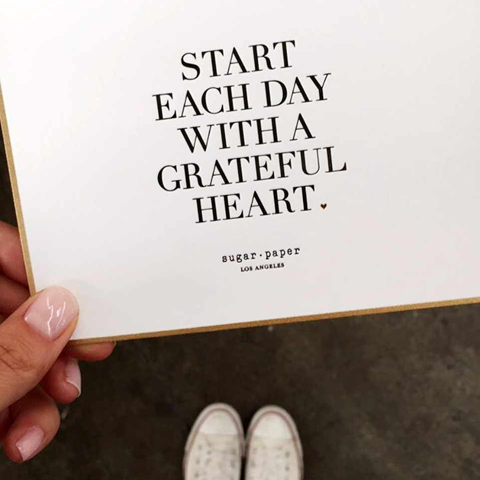Sugar Paper: Start Each Day with a Grateful Heart