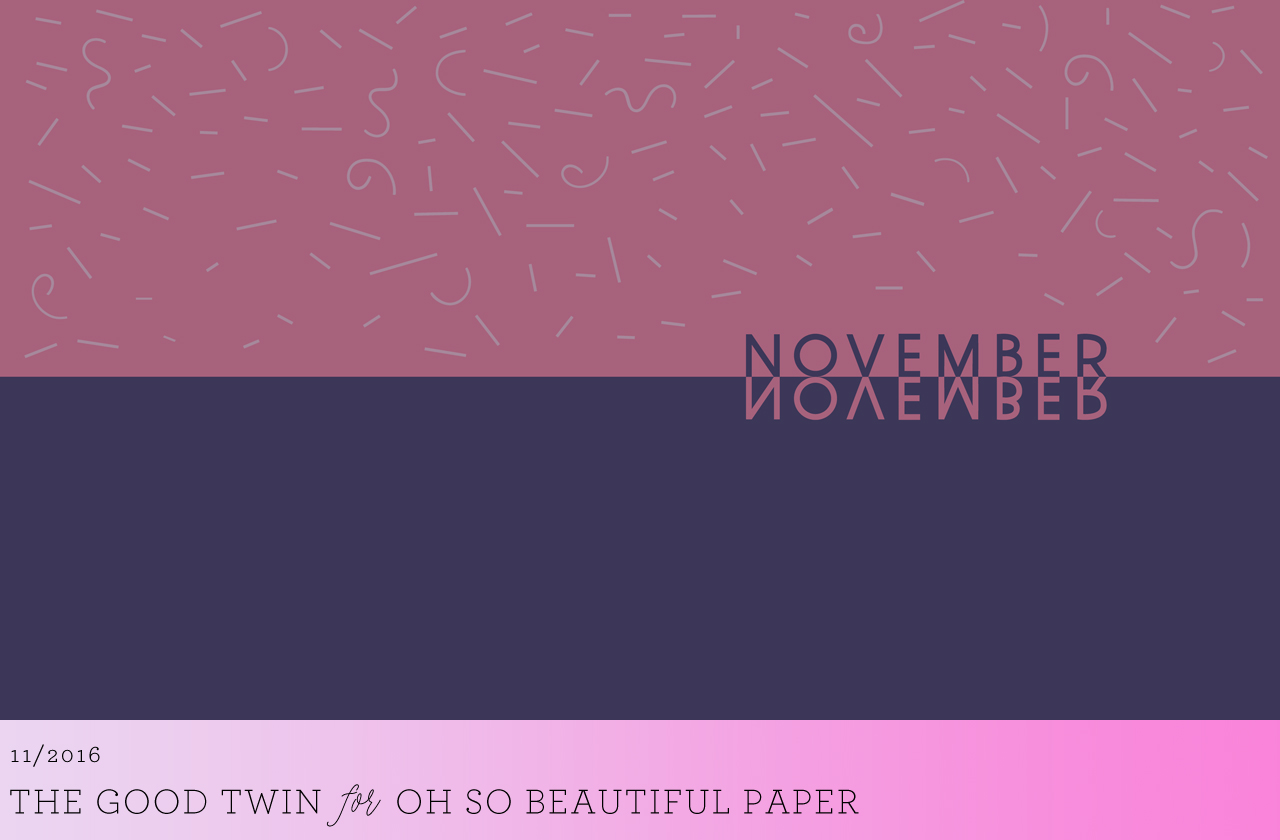 November Illustrated Wallpaper / The Good Twin for Oh So Beautiful Paper