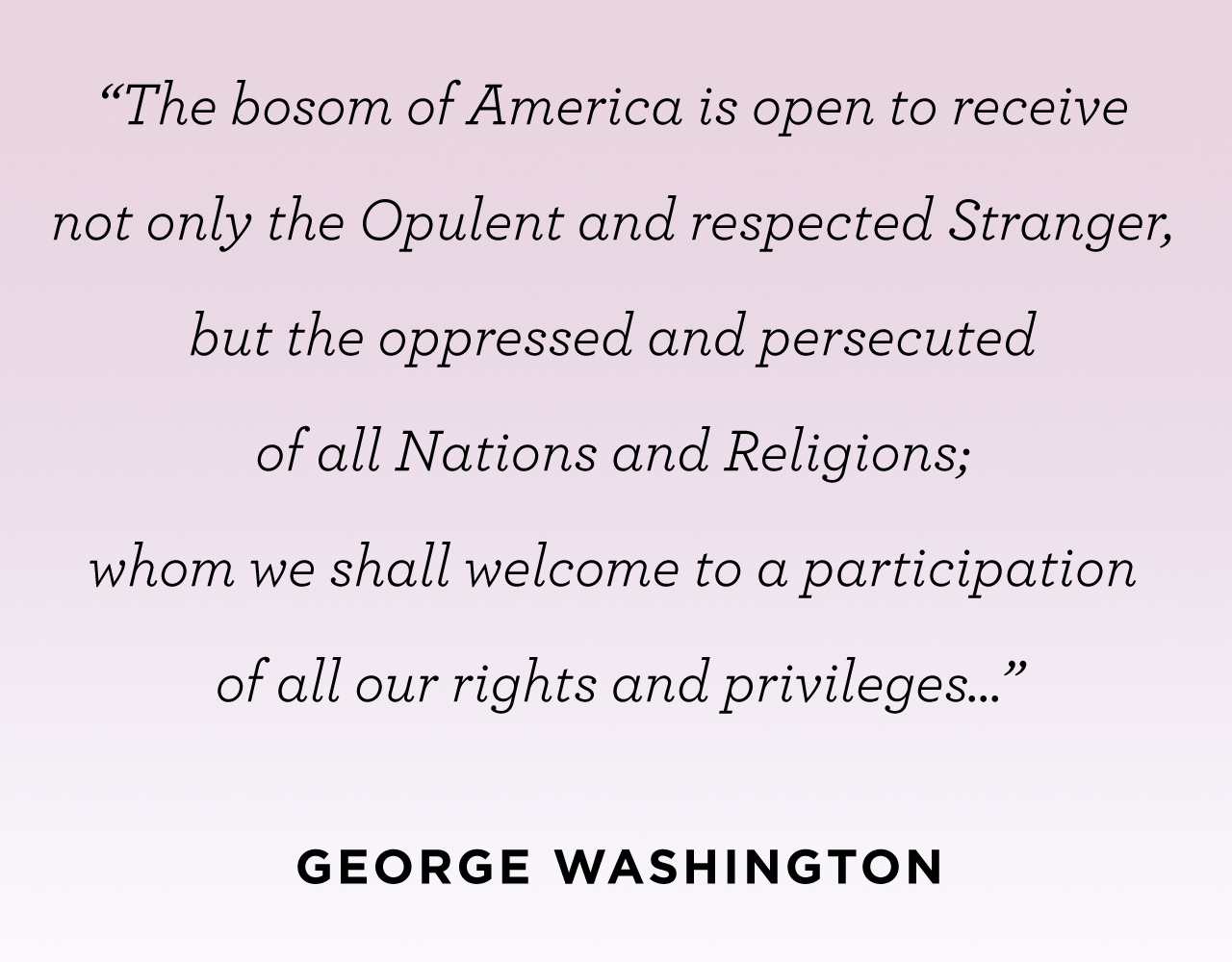 Well Said Type: George Washington