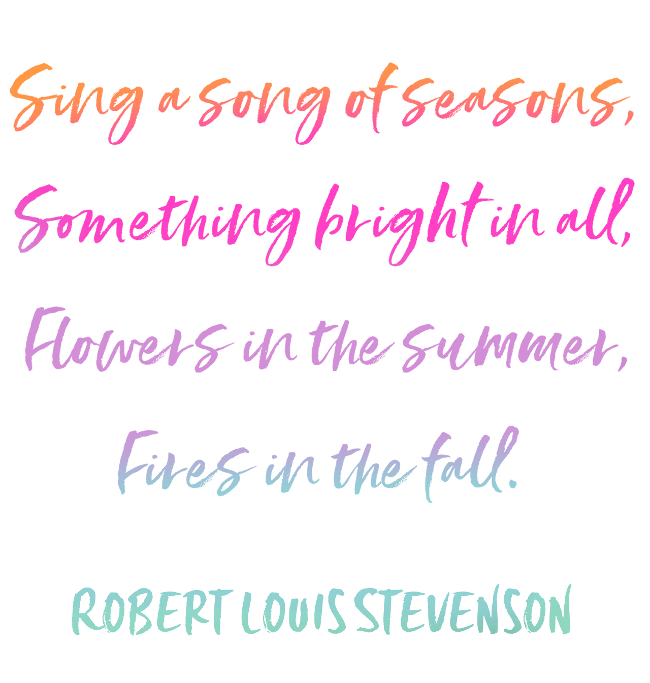 Robert Louis Stevenson quote in brush lettering font Styled Up