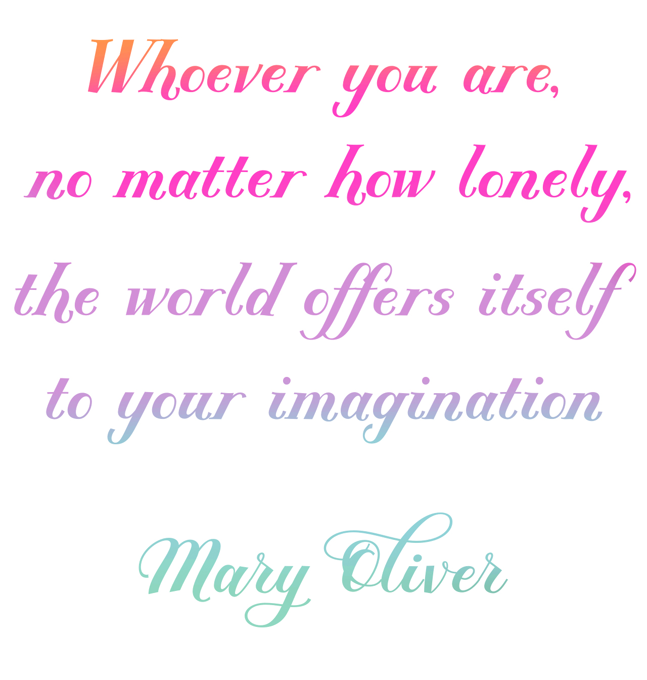 Well Said Type: Mary Oliver / Raindrop Font